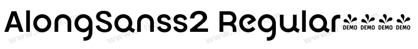 AlongSanss2 Regular字体转换 AlongSanss2 Regular字体转换